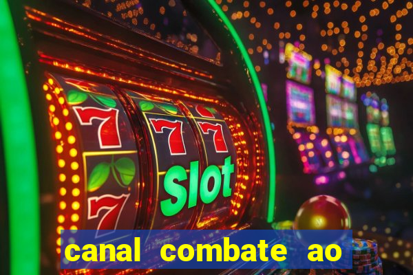 canal combate ao vivo multicanais